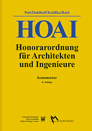 HOAI - Honorarordnung für Architekten und Ingenieure - Kommentar HOAI - Honorarordnung für Architekten und Ingenieure - Kommentar