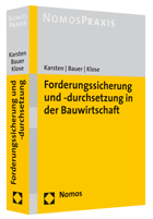 Forderungssicherung und -durchsetzung in der Bauwirtschaft