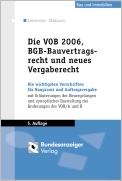 Die VOB 2006BGB-Bauvertragsrecht und neues Vergaberecht Die VOB 2006BGB-Bauvertragsrecht und neues Vergaberecht