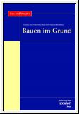 Bauen im Grund Bauen im Grund