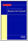 Bauen im Grund