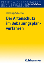 Der Artenschutz im Bebauungsplanverfahren Der Artenschutz im Bebauungsplanverfahren