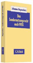 Das Sondernutzungsrecht nach dem Wohnungseigentumsgesetz: WEG Das Sondernutzungsrecht nach dem Wohnungseigentumsgesetz: WEG