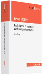 Praktische Fragen des Wohnungseigentums Praktische Fragen des Wohnungseigentums