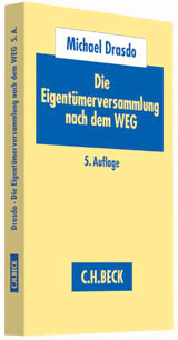 Die Eigentümerversammlung nach dem WEG Die Eigentümerversammlung nach dem WEG