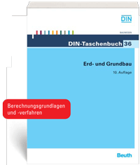DIN-Taschenbuch 36 - Erd- und Grundbau DIN-Taschenbuch 36 - Erd- und Grundbau