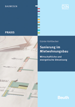 Sanierung im Mietwohnungsbau - Wirtschaftliche und energetische Umsetzung Sanierung im Mietwohnungsbau - Wirtschaftliche und energetische Umsetzung