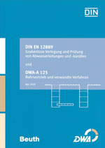 DIN EN 12889 - Grabenlose Verlegung und Prfung von Abwasserleitungen und -kanlen und  - DWA-A 125 - Rohrvortrieb und verwandte Verfahren