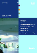 Beuth Kommentar 'Trockenbauarbeiten' - - auf Basis der neuen VOB Beuth Kommentar 'Trockenbauarbeiten' - - auf Basis der neuen VOB