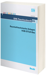 DIN-Taschenbuch 85 - Raumlufttechnische Anlagen VOB/STLB-Bau - VOB Teil B: DIN 1961, VOB Teil C: ATV DIN 18299, ATV DIN 18379 DIN-Taschenbuch 85 - Raumlufttechnische Anlagen VOB/STLB-Bau - VOB Teil B: DIN 1961, VOB Teil C: ATV DIN 18299, ATV DIN 18379