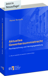Aktuelles Gewerberaummietrecht Aktuelles Gewerberaummietrecht