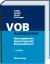 VOB-Kommentar - Bauvergaberecht Bauvertragsrecht Bauprozessrecht