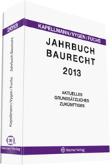 Jahrbuch Baurecht 2013 Jahrbuch Baurecht 2013