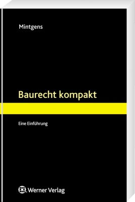 Baurecht kompakt - Eine Einführung Baurecht kompakt - Eine Einführung