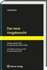 Das neue Vergaberecht - Erluterung des GWB, der SektVO und VgV 2009 - mit VOB/A, VOB/B Ausgabe 2009, VOL/A und VOF im Entwurf 