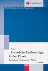 Immobilienkaufvertr�ge in der Praxis - Gestaltung, Besteuerung, Muster
