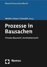 Motzke/Bauer/Seewald: Prozesse in Bausachen