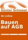Günter Schmeel: Bauen auf AGB