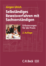 Ulrich: Selbständiges Beweisverfahren mit Sachverständigen