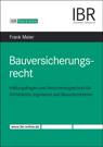 Meier: Print & Online: Bauversicherungsrecht