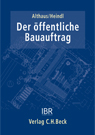 Althaus/Heindl: Der öffentliche Bauauftrag